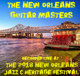 The New Orleans Guitar Masters - Live at 2018 New Orleans Jazz & Heritage Festival