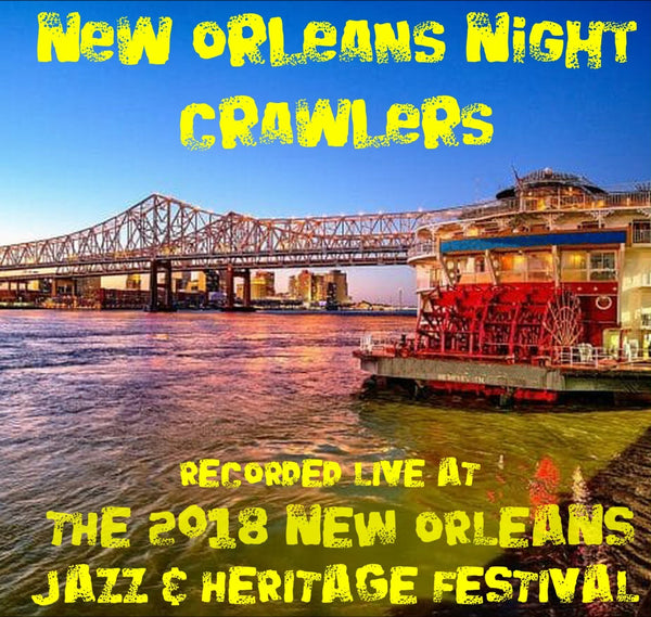 New Orleans Nightcrawlers - Live at 2018 New Orleans Jazz & Heritage Festival
