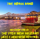 TBC Brass Band - Live at 2018 New Orleans Jazz & Heritage Festival