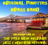 Original Pinettes Brass Band- Live at 2018 New Orleans Jazz & Heritage Festival