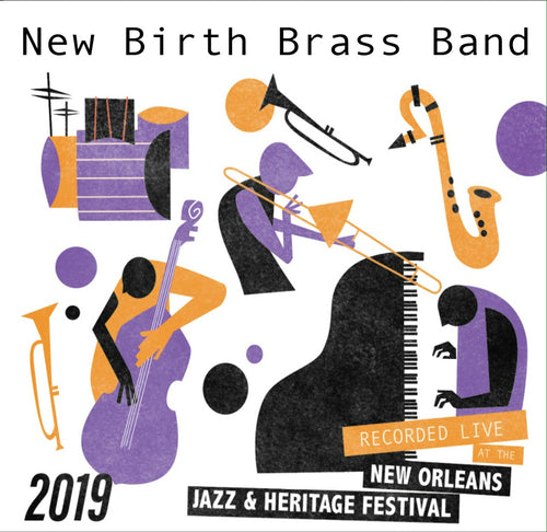 New Birth Brass Band - Live at 2019 New Orleans Jazz & Heritage Festival