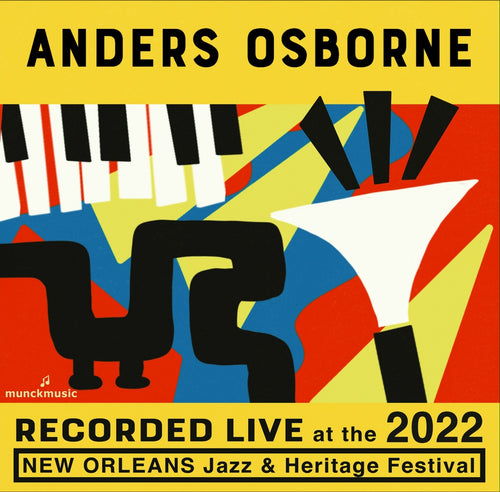 Anders Osborne - Live at 2022 New Orleans Jazz & Heritage Festival