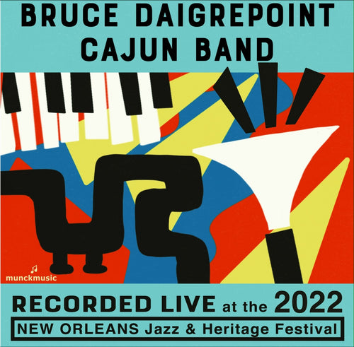 Bruce Daigrepont Cajun Band - Live at 2022 New Orleans Jazz & Heritage Festival