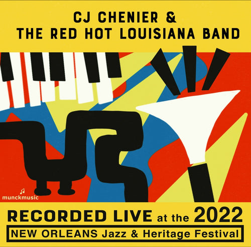 C.J. Chenier & The Red Hot Louisiana Band - Live at 2022 New Orleans Jazz & Heritage Festival