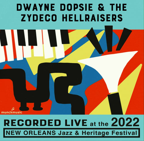 Dwayne Dopsie & the Zydeco Hellraisers - Live at 2022 New Orleans Jazz & Heritage Festival