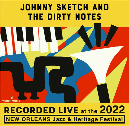 Johnny Sketch and The Dirty Notes - Live at 2022 New Orleans Jazz & Heritage Festival
