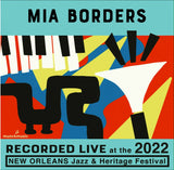 Mia Borders - Live at 2022 New Orleans Jazz & Heritage Festival