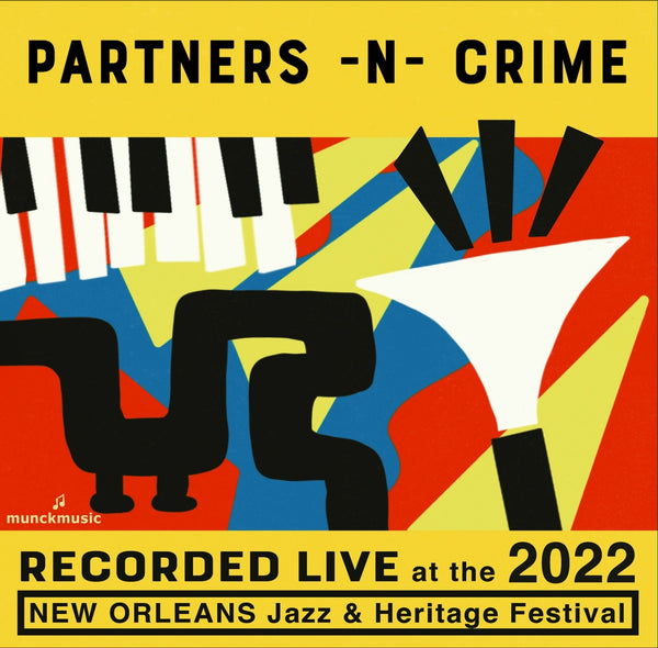 Partners -n- Crime - Live at 2022 New Orleans Jazz & Heritage Festival