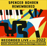 Spencer Bohren Remembered  - Live at 2022 New Orleans Jazz & Heritage Festival