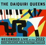 The Daiquiri Queens  - Live at 2022 New Orleans Jazz & Heritage Festival
