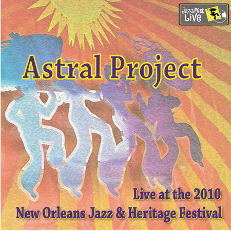Feufollet - Live at 2010 New Orleans Jazz & Heritage Festival