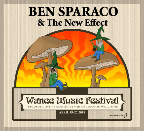 Ben Sparaco and The New Effect - Live at 2018 Wanee Music Festival