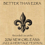 Better than Ezra - Live at 2016 New Orleans Jazz & Heritage Festival