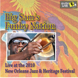 Big Sam's Funky Nation - Live at 2010 New Orleans Jazz & Heritage Festival