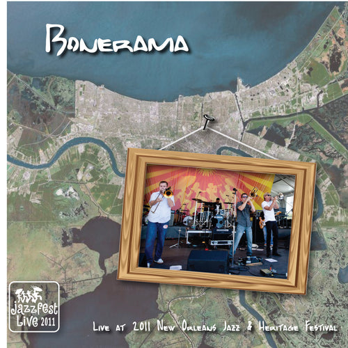 Bonerama - Live at 2011 New Orleans Jazz & Heritage Festival