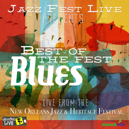 Compilation:  Live at 2016 New Orleans Jazz & Heritage Festival