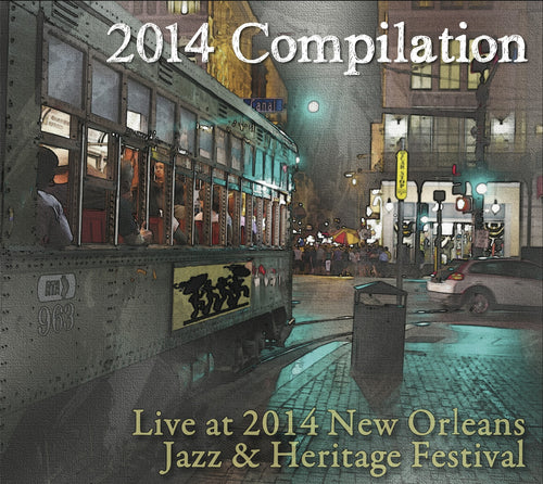 Compilation: Live at 2014 New Orleans Jazz & Heritage Festival