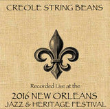 Creole String Beans - Live at 2016 New Orleans Jazz & Heritage Festival