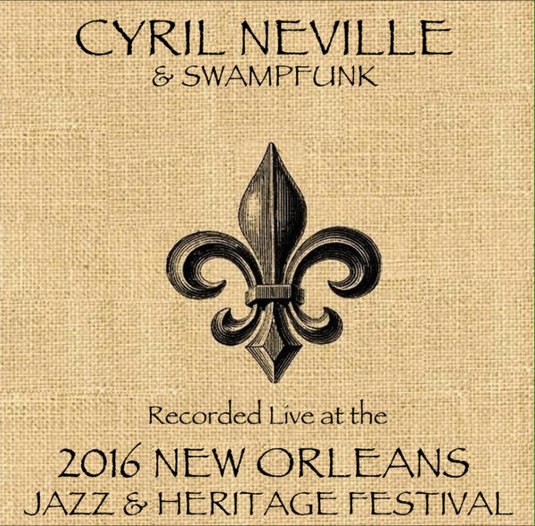 Cyril Neville & SwampFunk - Live at 2016 New Orleans Jazz & Heritage Festival