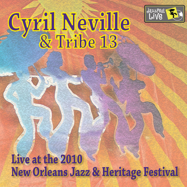 Cyril Neville & Tribe 13 - Live at 2010 New Orleans Jazz & Heritage Festival