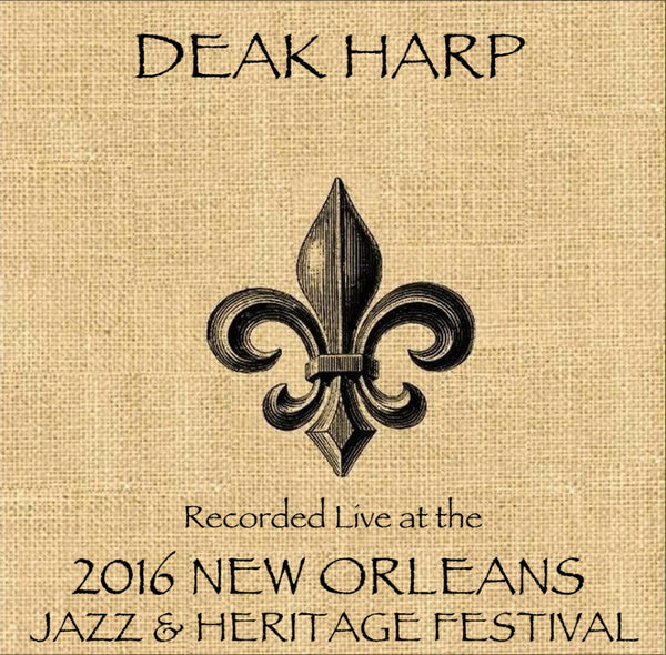 Deak Harp - Live at 2016 New Orleans Jazz & Heritage Festival