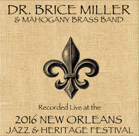 Bruce Daigrepont - Live at 2016 New Orleans Jazz & Heritage Festival