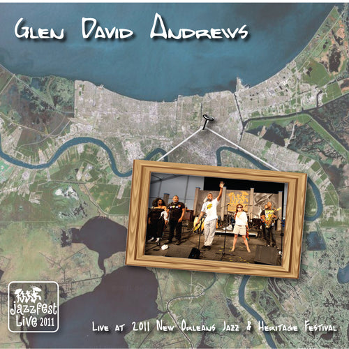 Glen David Andrews - Live at 2011 New Orleans Jazz & Heritage Festival