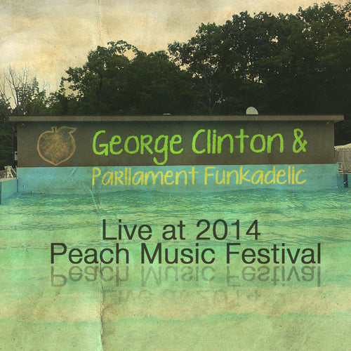 George Clinton and Parliament Funkadelic - Live at 2014 Peach Music Festival