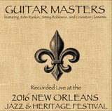 The New Orleans Guitar Masters featuring John Rankin, Jimmy Robinson, and Cranston Clements  - Live at 2016 New Orleans Jazz & Heritage Festival