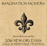 Imagination Movers - Live at 2016 New Orleans Jazz & Heritage Festival