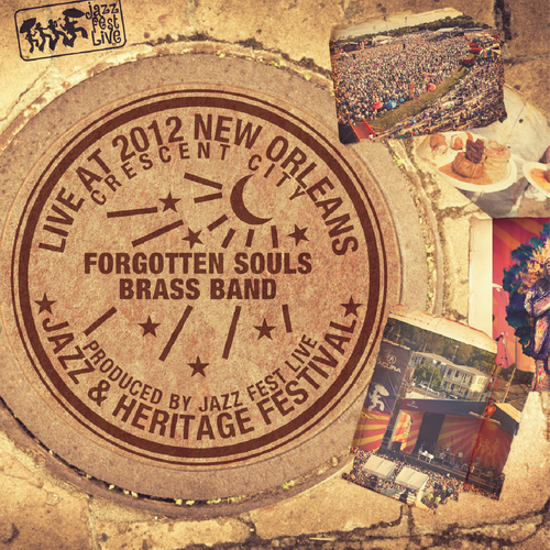 Forgotten Souls Brass Band - Live at 2012 New Orleans Jazz & Heritage Festival