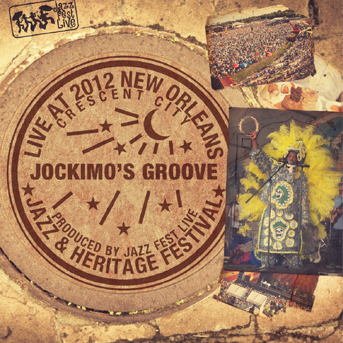 Jockimo's Groove - Live at 2012 New Orleans Jazz & Heritage Festival