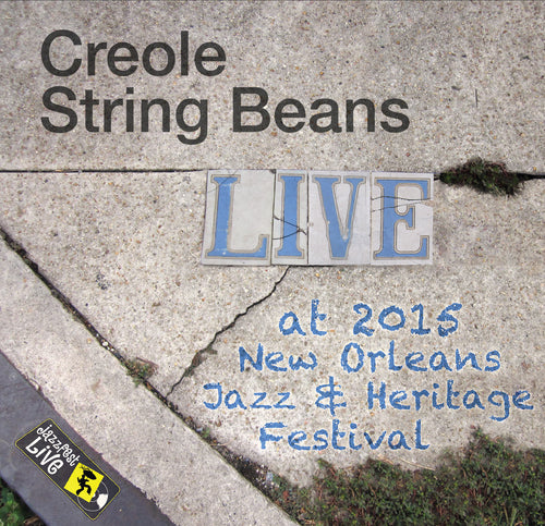 Creole String Beans - Live at 2015 New Orleans Jazz & Heritage Festival