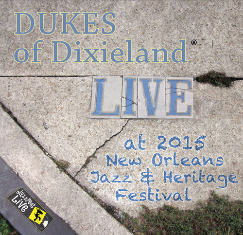 DUKES of Dixieland - Live at 2015 New Orleans Jazz & Heritage Festival