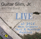Guitar Slim Jr. - Live at 2015 New Orleans Jazz & Heritage Festival