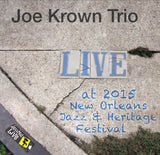 Joe Krown Trio - Live at 2015 New Orleans Jazz & Heritage Festival