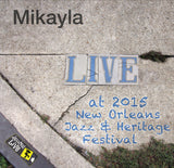 Mikayla - Live at 2015 New Orleans Jazz & Heritage Festival