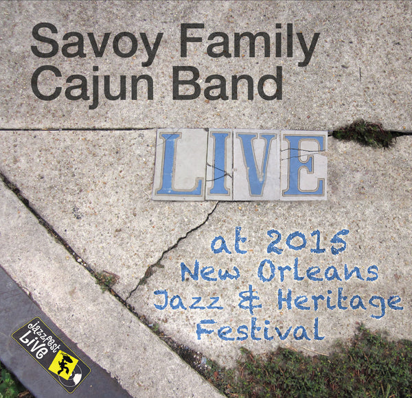 Savoy Family Cajun Band - Live at 2015 New Orleans Jazz & Heritage Festival
