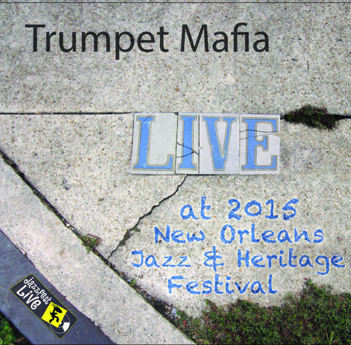 Trumpet Mafia - Live at 2015 New Orleans Jazz & Heritage Festival