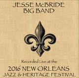 Jesse McBride Big Band - Live at 2016 New Orleans Jazz & Heritage Festival