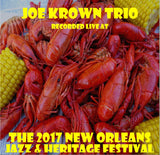 Joe Krown Trio - Live at 2017 New Orleans Jazz & Heritage Festival
