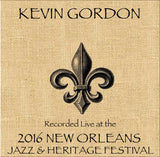 Kevin Gordon - Live at 2016 New Orleans Jazz & Heritage Festival