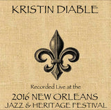 Kristin Diable - Live at 2016 New Orleans Jazz & Heritage Festival