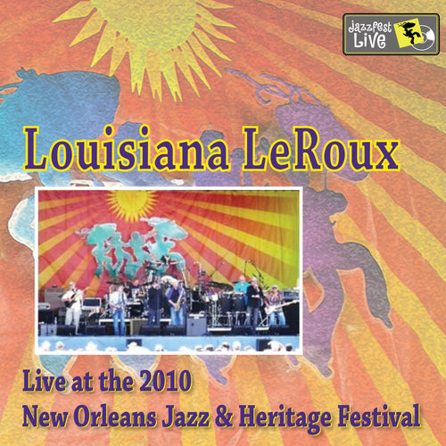 Louisiana LeRoux feat. Tab Benoit - Live at 2010 New Orleans Jazz & Heritage Festival