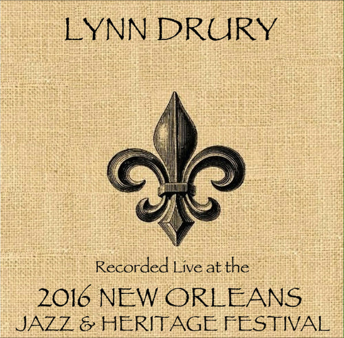 Lynn Drury - Live at 2016 New Orleans Jazz & Heritage Festival
