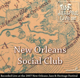 New Orleans Social Club - Live at 2007 New Orleans Jazz & Heritage Festival