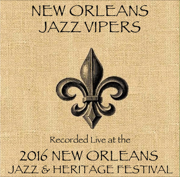 New Orleans Jazz Vipers - Live at 2016 New Orleans Jazz & Heritage Festival
