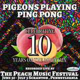 Pigeons Playing Ping Pong - Live at The 2022 Peach Music Festival