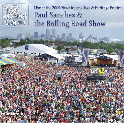 Paul Sanchez - Live at 2009 New Orleans Jazz & Heritage Festival