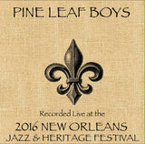 Pine Leaf Boys - Live at 2016 New Orleans Jazz & Heritage Festival